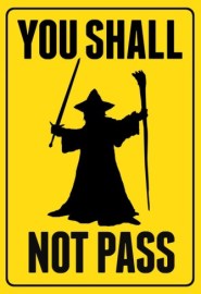 You shall not pass 2